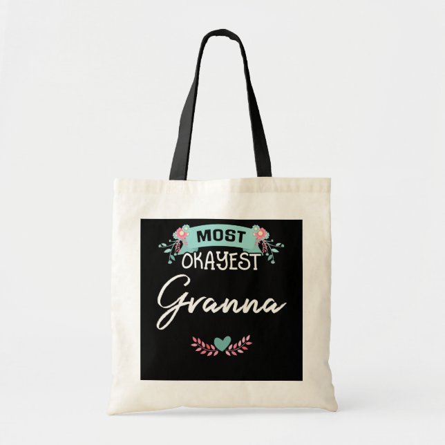 Tote Bag La plupart Okayest Granna Mothers Day Cadeau (Devant)
