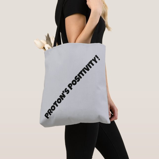 TOTE BAG LA POSITIVITÉ DE PROTON ! (De près)