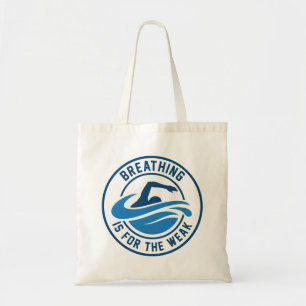Tote Bag La Respiration Est Pour Les Faibles