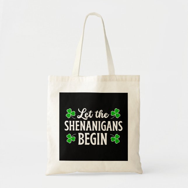 Tote Bag La Saint Patrick Laissons les Shenanigans commence (Devant)