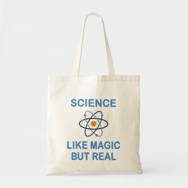 Tote Bag La Science Comme La Magie Mais La Réalité (Devant)