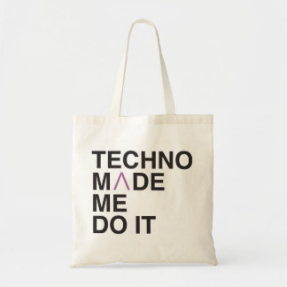 Tote Bag La techno m'a incité à le faire