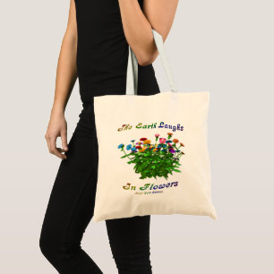 Tote Bag La Terre Rire Dans Les Fleurs Citation Inspiration