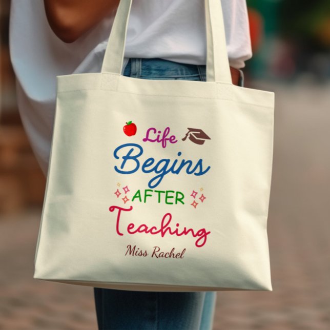 Tote Bag La Vie Commence Après L'Enseignement Des Étudiants (Créateur téléchargé)