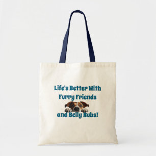 Tote Bag La vie est meilleure avec des amis à fourrure et d