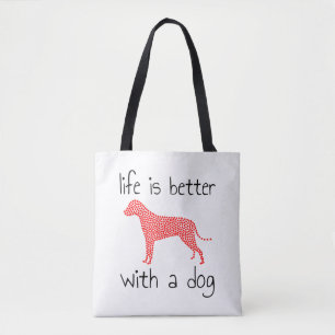 Tote Bag La Vie Est Meilleure Avec Un Chien - Amoureux de l