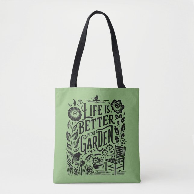 Tote Bag La Vie Est Mieux Dans Le Jardin Vert (Devant)