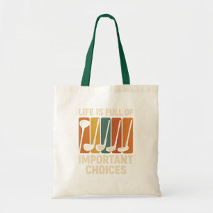 Tote Bag La vie est pleine de choix importants