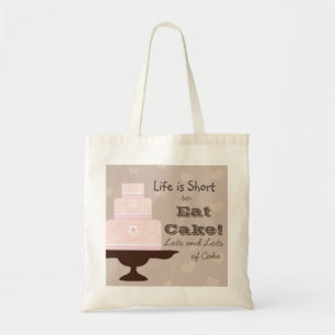 Tote Bag La vie est short ainsi mangez le gâteau