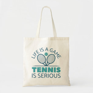 Tote Bag La Vie Est Un Jeu Le Tennis Est Sérieux