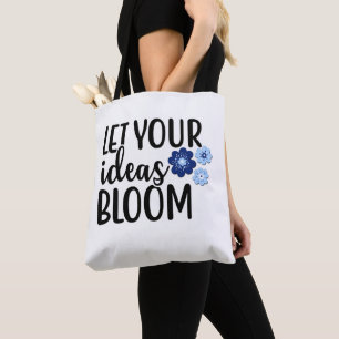 Tote Bag Laissez fleurir vos idées