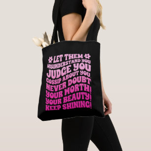 Tote Bag Laissez-Les Comprendre Mal Vous Jugez Que Vous Com