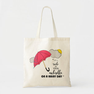 Tote Bag laissez un sourire être votre parapluie un jour