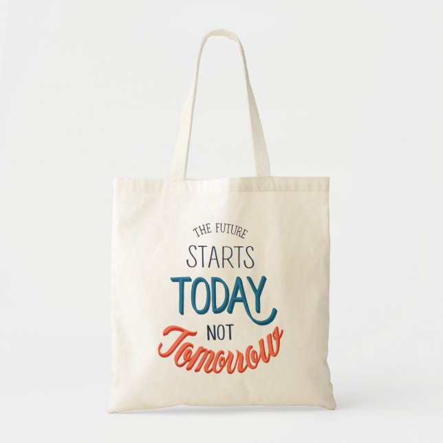 Tote Bag L'avenir commence aujourd'hui (Devant)