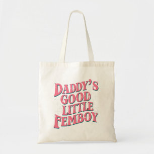 Tote Bag Le bon petit femboy de papa Fierté LGBT Gay Femoby