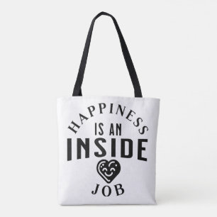 Tote Bag Le bonheur est une tâche intérieure