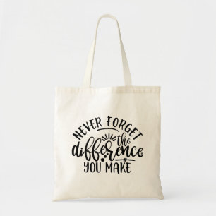 Tote Bag Le Design Enseignant N'Oublie Jamais La Différence