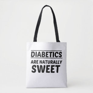 TOTE BAG LE DIABÉTIQUE EST NATURELLEMENT DOUX