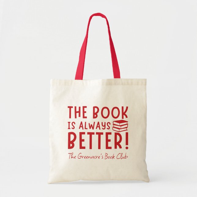 Tote Bag Le Livre Est Toujours Mieux Personnalisé Club De L (Devant)