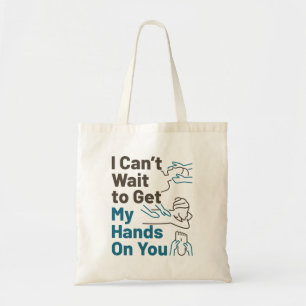 Tote Bag Le massothérapeute ne peut pas attendre de se fai