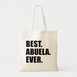 Tote Bag Le meilleur. Abuela. Jamais.