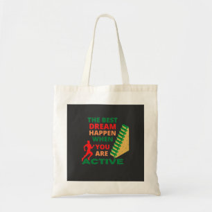 Tote Bag Le Meilleur Rêve Se Produit Lorsque Vous Êtes Acti