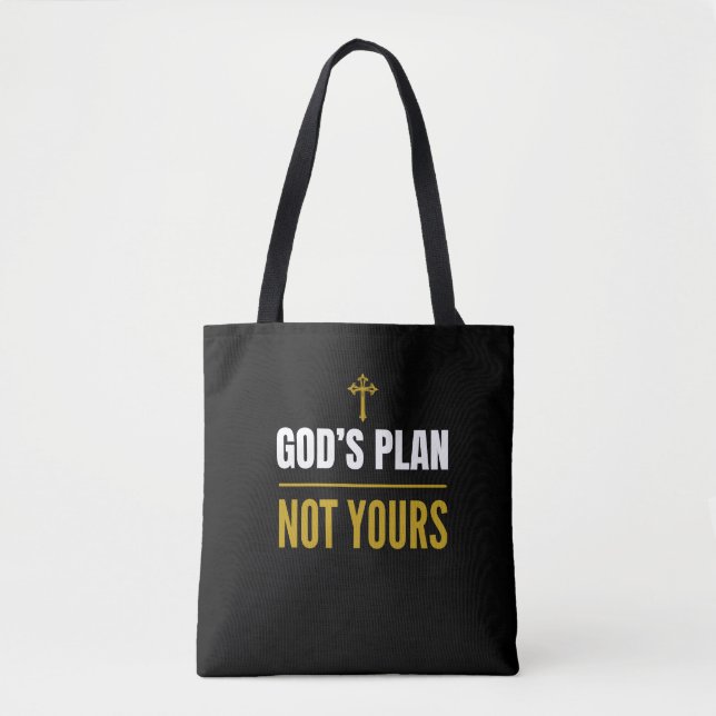 Tote Bag Le Plan de Dieu, Pas le Vôtre – (Devant)