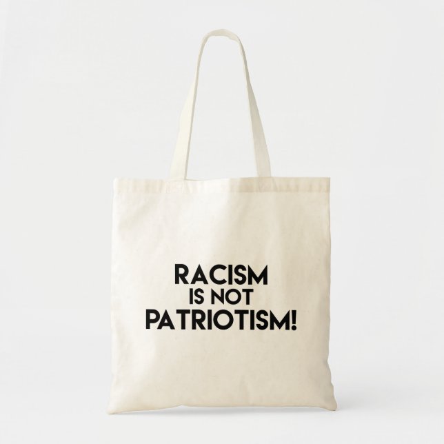 Tote Bag Le racisme n'est pas le patriotisme ! Manifestatio (Devant)