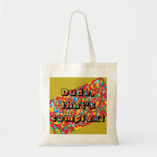 Tote Bag Le type, celui est complexe ! Citation noire