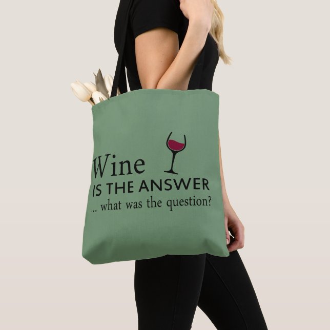 Tote Bag Le vin est la réponse drôle citation de vin (De près)