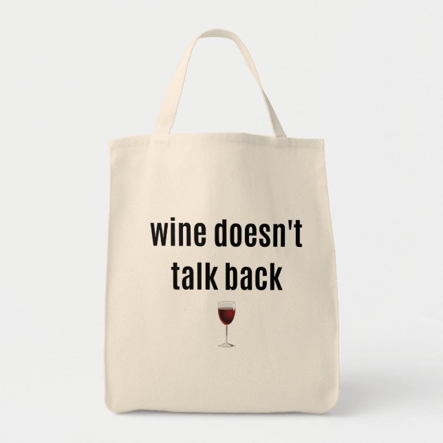 Tote Bag Le vin ne parle pas de retour drôle (Devant)