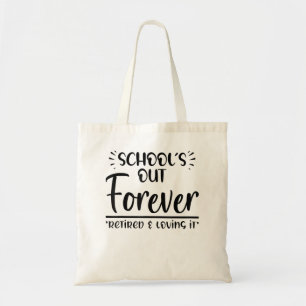 Tote Bag L'école de retraite de l'enseignant est à l'arrêt 