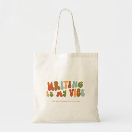 Tote Bag L'écriture super rétro est My Vibe, Writer, Author