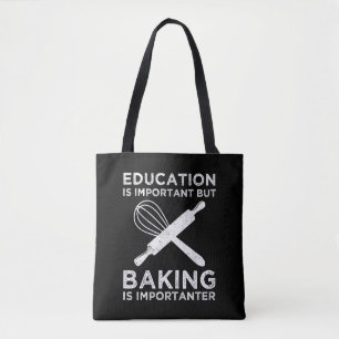 Tote Bag L'Éducation Est Importante, Mais Le Cuisson Est Im