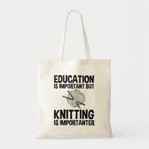 Tote Bag L'Éducation Est Importante, Mais Le Tricot Est Imp