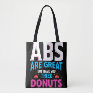 Tote Bag Les Abdos Sont Géniaux Mais Avez-Vous Essayé Les D