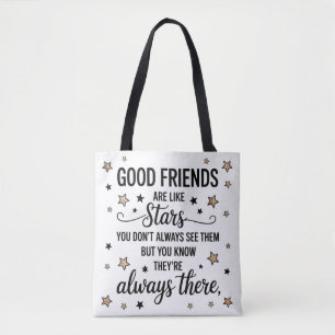 Tote Bag Les bons amis sont comme des étoiles Citation Insp