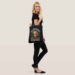 Tote Bag Les brasseries appellent et je dois y aller