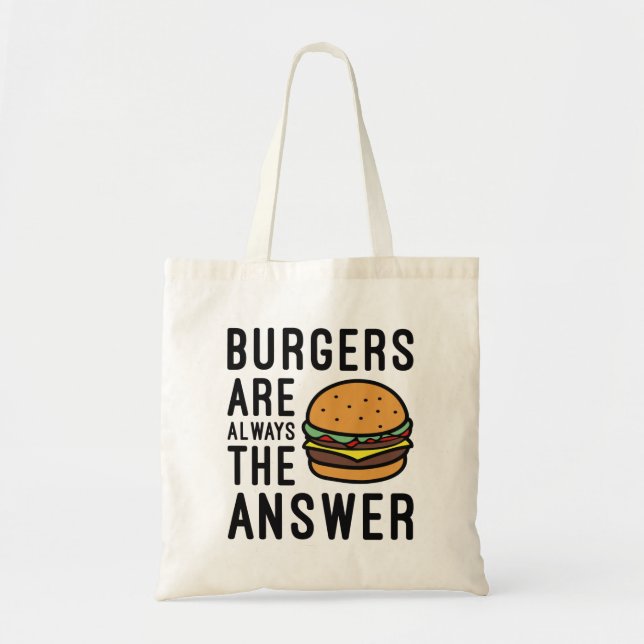 Tote Bag Les Burgers Sont Toujours La Réponse (Devant)