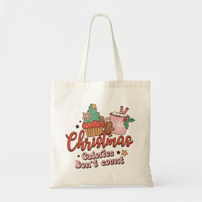 Tote Bag Les calories de Noël ne comptent pas (Devant)