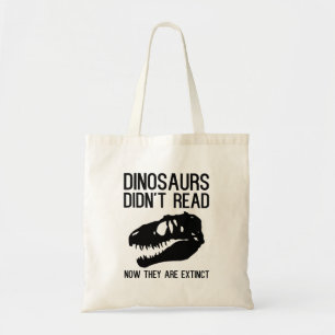 Tote Bag Les dinosaures n'ont pas lu maintenant qu'ils sont