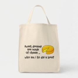 Tote Bag Les doux rêves sont faits de fromage