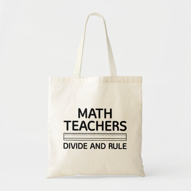 Tote Bag Les Enseignants En Mathématiques Divisent Et Gouve (Devant)