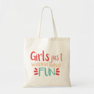 Tote Bag Les filles veulent juste s'amuser les letras