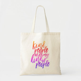 Tote Bag Les gens gentils sont mon genre de gens, Citation