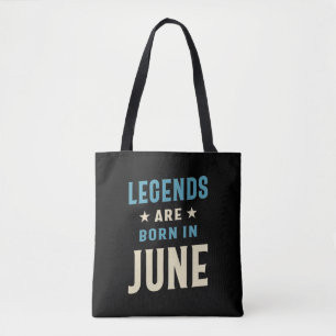 Tote Bag Les légendes sont nées en Juin - Juin Anniversaire