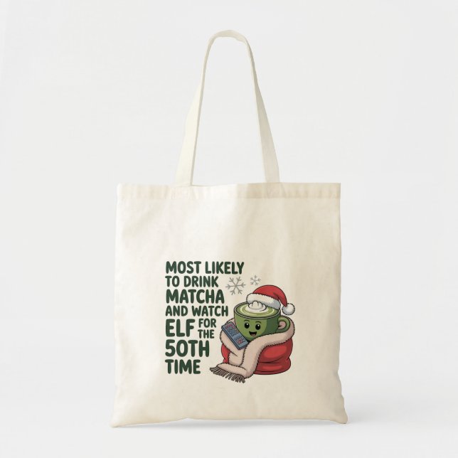 Tote Bag Les plus susceptibles de boire Matcha et regarder  (Devant)