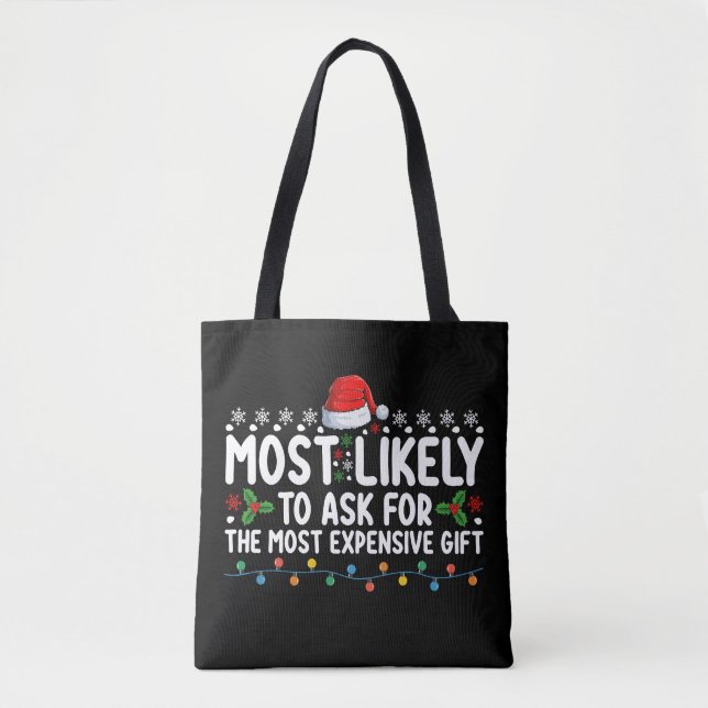 Tote Bag Les Plus Susceptibles De Demander Le Chr Cadeau Le (Devant)