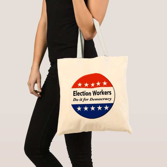 Tote Bag Les Travailleurs Électoraux Le Font Pour La Démocr (Devant (produit))