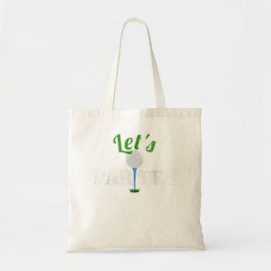 Tote Bag Let's Par Tee Funny Golf Party Distressed Design